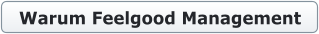 Warum Feelgood Management