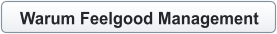Warum Feelgood Management