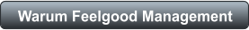 Warum Feelgood Management