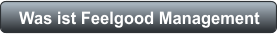 Was ist Feelgood Management