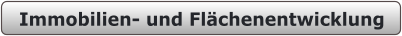 Immobilien- und Flächenentwicklung